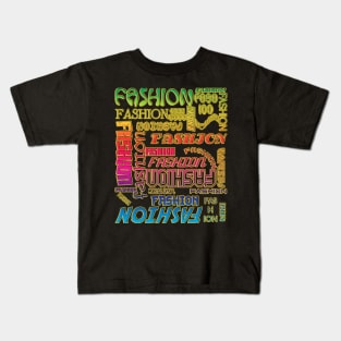 THE WORD FASHION in Many Typefaces by Beautiful WORDSMITH LGBTQIA RAINBOW COLORS Kids T-Shirt